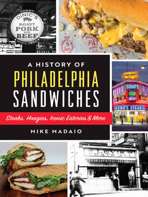 cover image of A History of Philadelphia Sandwiches